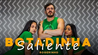 Botadinha Saliente -Rogerinho - Coreografia | Mexe Mais