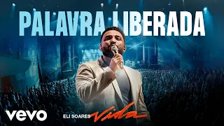 Eli Soares - Palavra Liberada