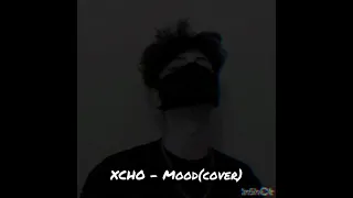 XCHO - MOOD(COVER)