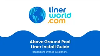 Above Ground Pool Liner Install Guide | LinerWorld
