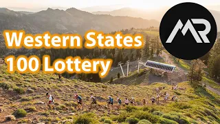 How the Western States 100 Lottery Works and Did I get in for 2020?