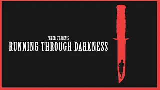 Running Through Darkness - Trailer