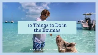 10 Things to Do in the Exumas, Bahamas