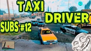 Taxi Driver | SUSCRIPTORES #12 | GTA V Online