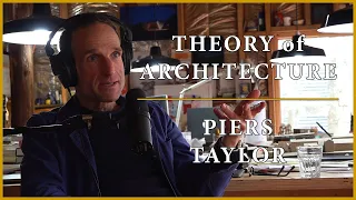 Theory of Architecture | #5 - Piers Taylor