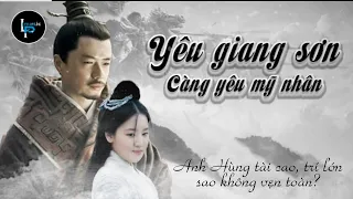 Yêu Giang Sơn Càng Yêu Mỹ Nhân | Trích phim Hán Sở Tranh Hùng | Vietsub