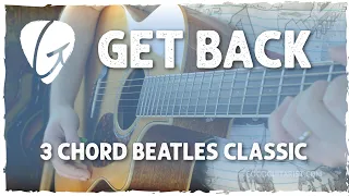 "Get Back" Easy 3-Chord Guitar Lesson + Good Strumming Practice For Beginners | The Beatles