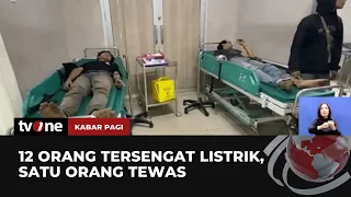 12 Orang Pekerja Jaringan Internet Tersengat Listrik, 1 Tewas | Kabar Pagi tvOne