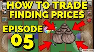 HOW TO TRADE: EPISODE 5 ~ FINDING PRICES!