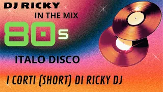 10 - I Corti Di Ricky Dj ItaloDisco 80s