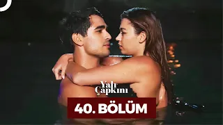 Yalı Çapkını 40. Bölüm