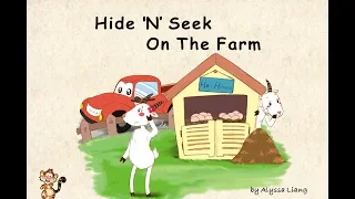 Unit 1 Farm Animals: Story 4 "Hide 'N' Seek On The Farm" by Alyssa Liang