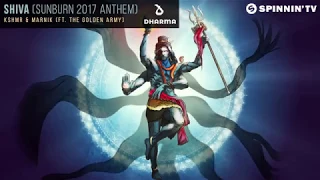 KSHMR & Marnik ft  The Golden Army   SHIVA Sunburn 2017 Anthem Official Audio   YouTube