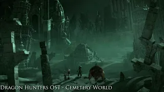 [reup] 23. Dragon Hunters OST - Cemetery World