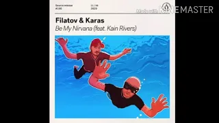 Filatov & Karas - Be My Nirvana (feat. Kain Rivers)