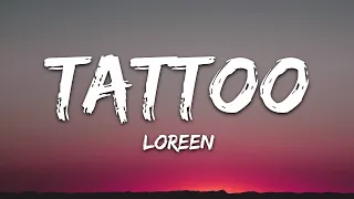 Loreen - Tattoo (Lirieke) |25min