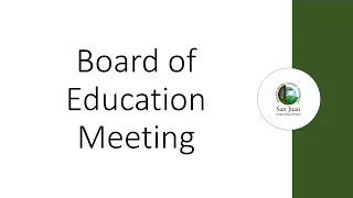 San Juan Unified Board of Education Meeting - Feb. 9