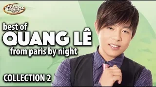 Best of QUANG LÊ from Paris By Night (Collection 2)