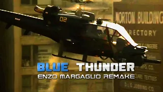 Blue Thunder Theme (Enzo Margaglio Remix)