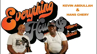 Everything House Music & More Kevin Abdullah & Hans Chery Episode 30