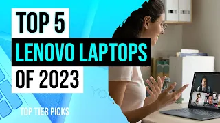 2023's Top Best Lenovo Laptops: From Coding To Gaming!