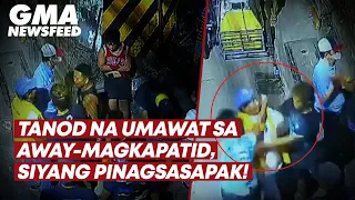 Tanod na umawat sa away-magkapatid, siyang pinagsasapak! | GMA News Feed