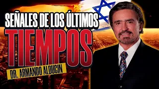 SEÑALES DE LOS ÚLTIMOS TIEMPOS (YA ESTÁN PASANDO...) | Dr. Armando Alducin | Predicas Cristianas