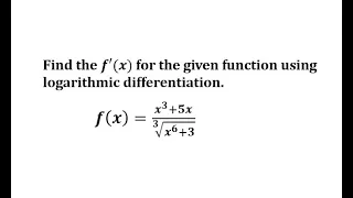 Find a Derivative Using Logarithmic Differentiation