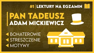 Streszczenie... PAN TADEUSZ 📖 - KOMPLETNIE OPRACOWANIE + karta lektur ✅️ | Lektury Szkoła Podstawowa