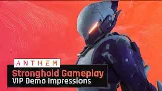 Anthem | Hard Mode Stronghold and VIP Demo Impressions