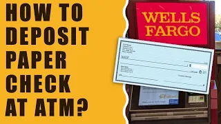 Wells Fargo: How to deposit check at ATM?