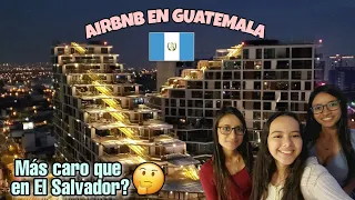 Así es un AIRBNB en una ZONA EXCLUSIVA de GUATEMALA 🇬🇹