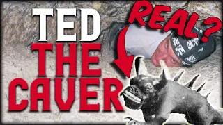 First Creepypasta Actually Real? - TED THE CAVER