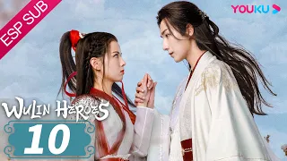 ESPSUB [Héroes de Artes Marciales] EP10 | Li Hongyi /Huang Riying | Traje Antiguo/ Romance | YOUKU