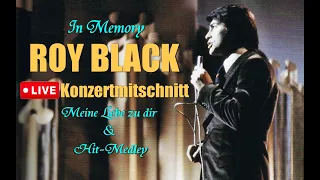 Roy Black - Meine Liebe zu dir & Hit-Medley | Live