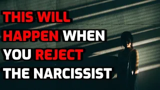 THIS WILL HAPPEN When You REJECT The Narcissist [RAW] | Narc Survivor