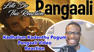 Kadhalum Kadanthu Pogum   Pangaali Video | Reaction |Vijay Sethupathi | Santhosh Narayanan