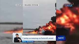 7 patay sa nasunog na fastcraft vessel | Saksi