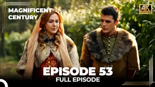 Magnificent Century Episode 53 | English Subtitle (4K)