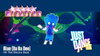 Just Dance 2018 - Blue (Da Ba Dee)