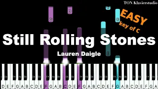 Lauren Daigle - Still Rolling Stones (Key of C) | EASY Piano Cover Tutorial