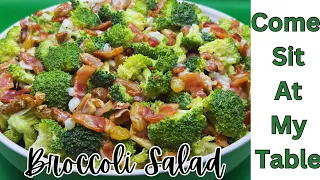 Broccoli Salad- A Nice Side Dish That Goes With Many Main Dishes