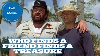 Who Finds a Friend Finds a Treasure | Action | Full Movie in English