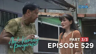 Abot Kamay Na Pangarap: Carlos’ unfortunate life on the run! (Full Episode 529 - Part 3/3)