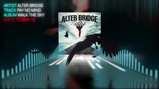 Alter Bridge: Pay No Mind (Official)