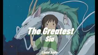 The Greatest Edit Audio ( Sia )