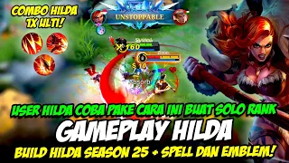 CARA MAIN HILDA SEASON 25 ❗ HILDA ONE HIT BUILD + SPELL & EMBLEM HILDA ❗ TUTORIAL HILDA SOLO RANK