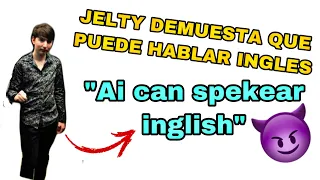 JELTY DEMUESTRA QUE PUEDE HABLAR INGLÉS 🤓