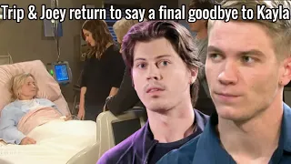 Trip and Joey return to say a final goodbye to Kayla, will she die? - Days of our lives spoilers