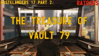 Fallout 76 Wastelanders Main Quest - 17 Part 2 - The Treasure of Vault 79
